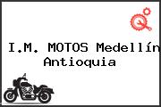 I.M. MOTOS Medellín Antioquia