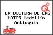 LA DOCTORA DE LAS MOTOS Medellín Antioquia