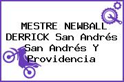 MESTRE NEWBALL DERRICK San Andrés San Andrés Y Providencia