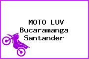 MOTO LUV Bucaramanga Santander