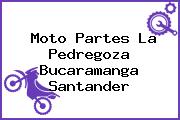 Moto Partes La Pedregoza Bucaramanga Santander