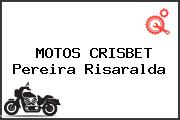 MOTOS CRISBET Pereira Risaralda