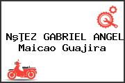 NºÞEZ GABRIEL ANGEL Maicao Guajira