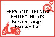SERVICIO TECNICO MEDINA MOTOS Bucaramanga Santander