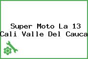 Super Moto La 13 Cali Valle Del Cauca