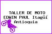 TALLER DE MOTO EDWIN PAUL Itagüí Antioquia