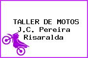 TALLER DE MOTOS J.C. Pereira Risaralda