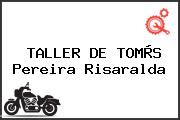 TALLER DE TOMÀS Pereira Risaralda