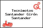 Tecnimotos Santander Girón Santander