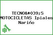 TECNO'S MOTOCICLETAS Ipiales Nariño