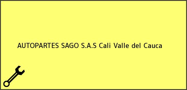 Teléfono, Dirección y otros datos de contacto para AUTOPARTES SAGO S.A.S, Cali, Valle del Cauca, Colombia