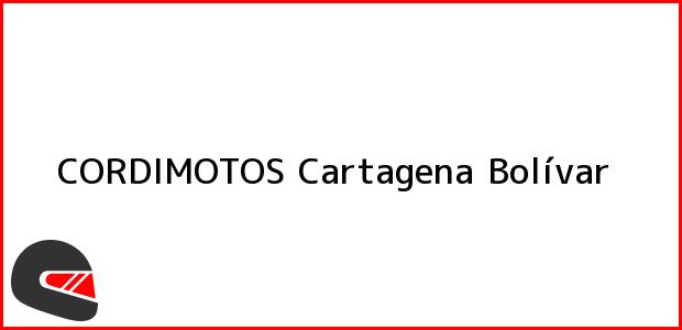 Teléfono, Dirección y otros datos de contacto para CORDIMOTOS, Cartagena, Bolívar, Colombia