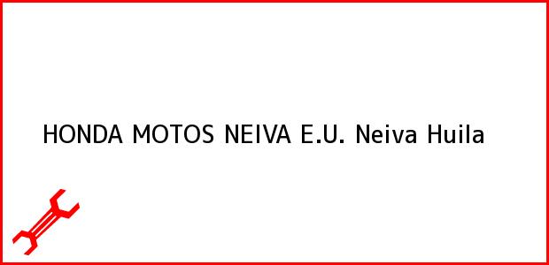 Teléfono, Dirección y otros datos de contacto para HONDA MOTOS NEIVA E.U., Neiva, Huila, Colombia