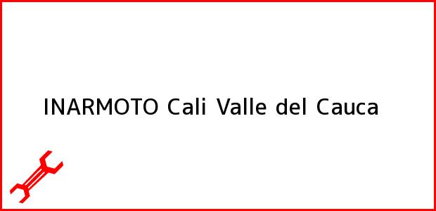 Teléfono, Dirección y otros datos de contacto para INARMOTO, Cali, Valle del Cauca, Colombia