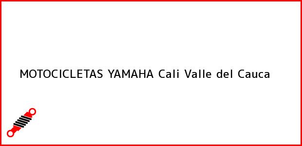 Teléfono, Dirección y otros datos de contacto para MOTOCICLETAS YAMAHA, Cali, Valle del Cauca, Colombia