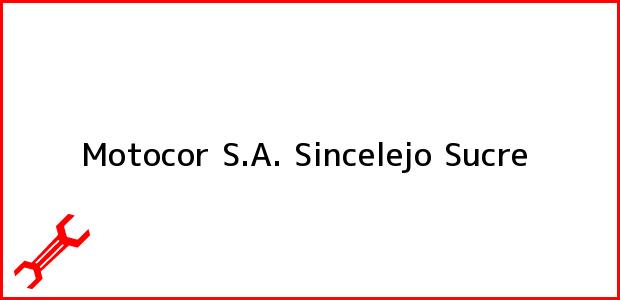 Teléfono, Dirección y otros datos de contacto para Motocor S.A., Sincelejo, Sucre, Colombia