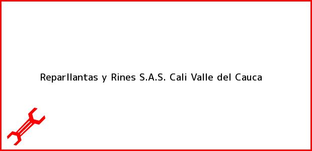 Teléfono, Dirección y otros datos de contacto para Reparllantas y Rines S.A.S., Cali, Valle del Cauca, Colombia