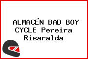 ALMACÉN BAD BOY CYCLE Pereira Risaralda