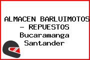 ALMACEN BARLUIMOTOS - REPUESTOS Bucaramanga Santander
