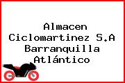 Almacen Ciclomartinez S.A Barranquilla Atlántico