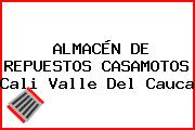 ALMACÉN DE REPUESTOS CASAMOTOS Cali Valle Del Cauca