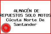 Almacen De Repuestos Solo Motos Cúcuta Norte De Santander