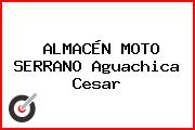 ALMACÉN MOTO SERRANO Aguachica Cesar