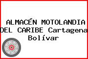 ALMACÉN MOTOLANDIA DEL CARIBE Cartagena Bolívar
