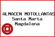 ALMACEN MOTOLLANTAS Santa Marta Magdalena