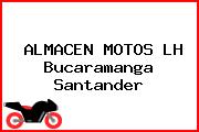 ALMACEN MOTOS LH Bucaramanga Santander