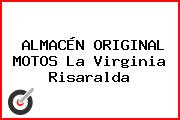 ALMACÉN ORIGINAL MOTOS La Virginia Risaralda