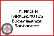 ALMACEN PARALASMOTOS Bucaramanga Santander