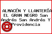 ALMACÉN Y LLANTERÍA EL GRAN NEGRO San Andrés San Andrés Y Providencia