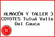 ALMACÉN Y TALLER 3 COYOTES Tuluá Valle Del Cauca