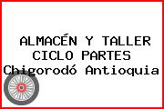 ALMACÉN Y TALLER CICLO PARTES Chigorodó Antioquia