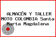 ALMACÉN Y TALLER MOTO COLOMBIA Santa Marta Magdalena