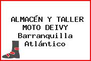 ALMACÉN Y TALLER MOTO DEIVY Barranquilla Atlántico