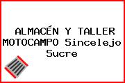 ALMACÉN Y TALLER MOTOCAMPO Sincelejo Sucre