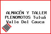ALMACÉN Y TALLER PLENOMOTOS Tuluá Valle Del Cauca