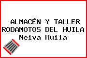 ALMACÉN Y TALLER RODAMOTOS DEL HUILA Neiva Huila