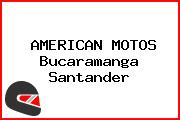 AMERICAN MOTOS Bucaramanga Santander
