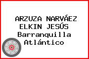 ARZUZA NARVÁEZ ELKIN JESÚS Barranquilla Atlántico