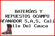 BATERÚAS Y REPUESTOS OCAMPO AFANADOR S.A.S. Cali Valle Del Cauca