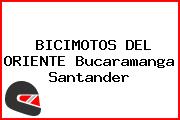BICIMOTOS DEL ORIENTE Bucaramanga Santander