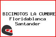 BICIMOTOS LA CUMBRE Floridablanca Santander