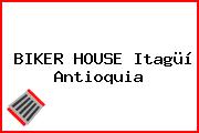 BIKER HOUSE Itagüí Antioquia