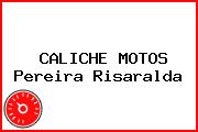 CALICHE MOTOS Pereira Risaralda