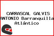 CARRASCAL GALVIS ANTONIO Barranquilla Atlántico