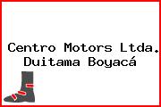 Centro Motors Ltda. Duitama Boyacá