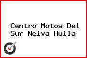 Centro Motos Del Sur Neiva Huila